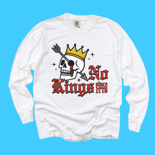 No Kings Since 1776 Long Sleeve Tee