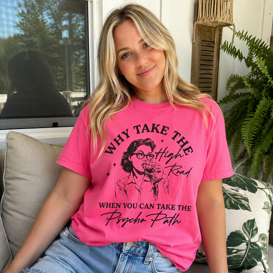 Psycho Path Graphic T-Shirt – Heavyweight Garment Dyed Tee | Funny Sarcastic Shirt