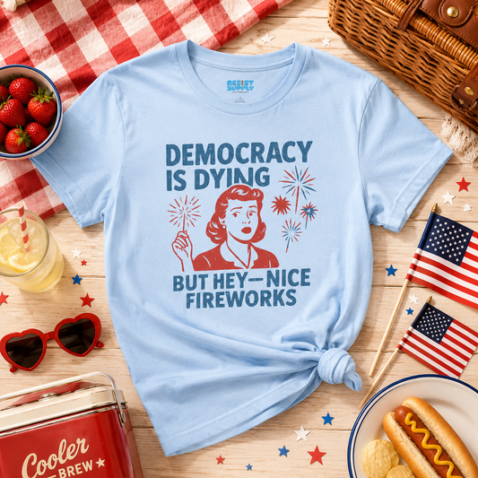 Democracy Is Dying Retro Political Graphic Tee (But Hey—Nice Fireworks)