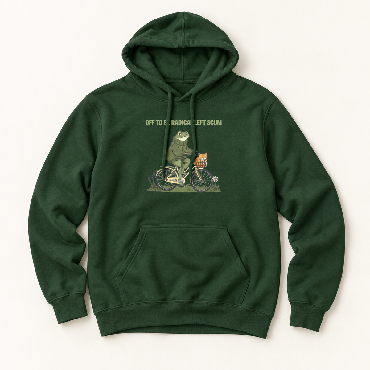 A dark green pullover hoodie with a front kangaroo pocket and a graphic of a frog riding a bicycle with a cat in the basket. The text above the graphic reads 'OFF TO BE RADICAL LEFT SCUM'.
