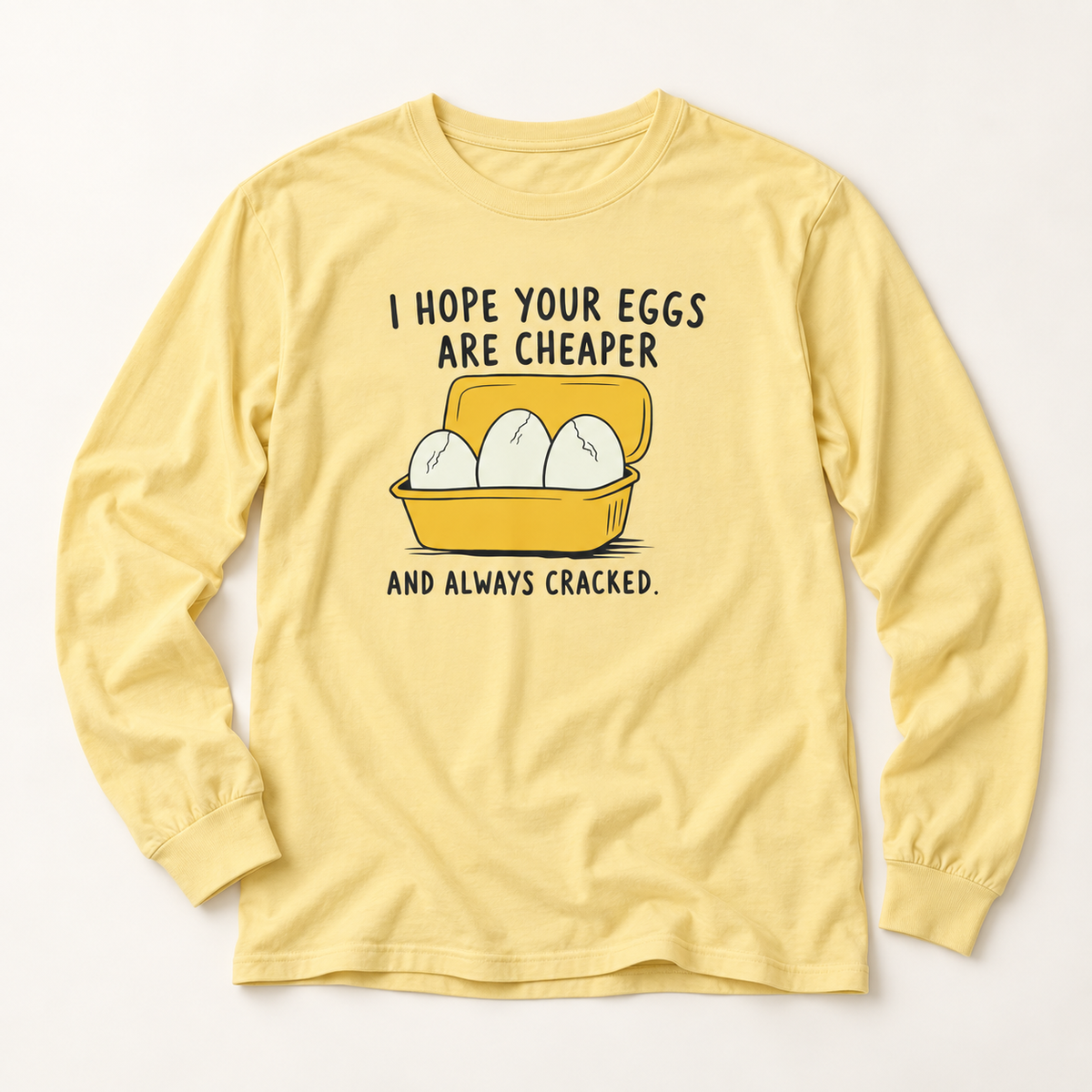 Cracked Eggs Long Sleeve T-Shirt – Soft Cotton Graphic Tee | Funny Activist Equality Political Shirt
