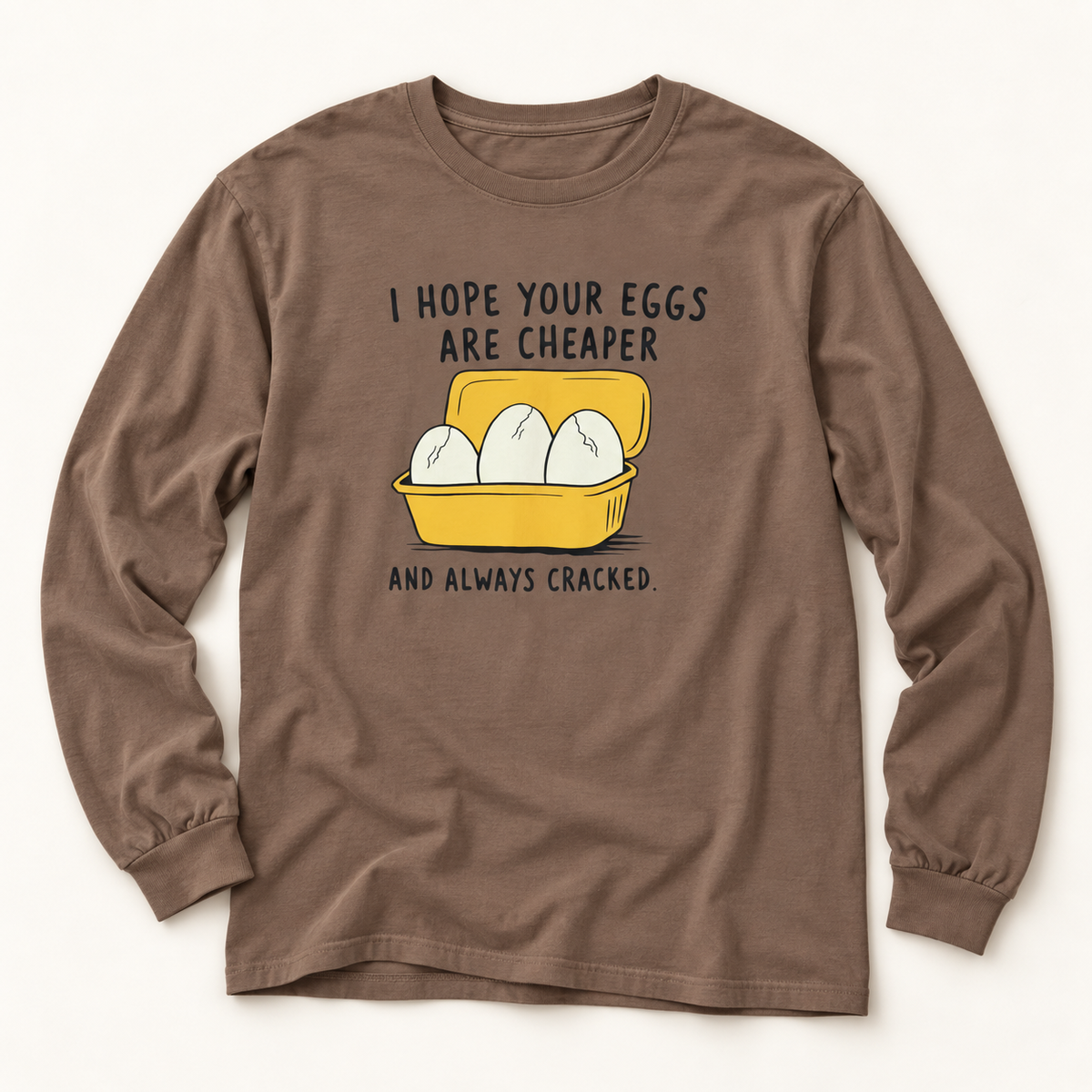 Cracked Eggs Long Sleeve T-Shirt – Soft Cotton Graphic Tee | Funny Activist Equality Political Shirt