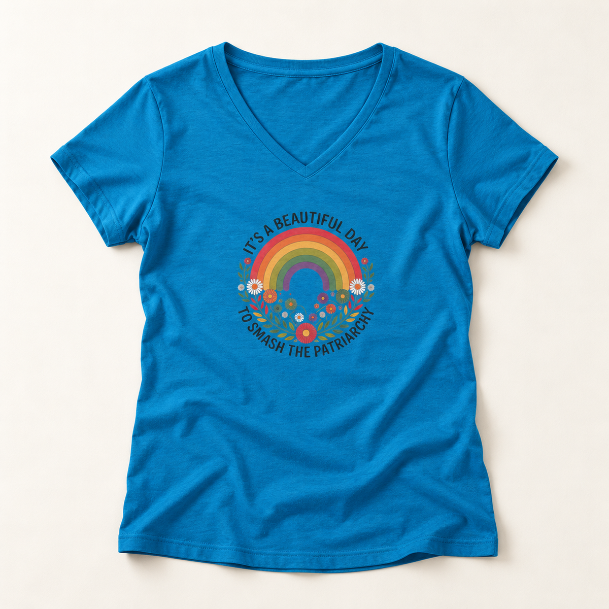 It's a Beautiful Day to Smash the Patriarchy V-Neck T-Shirt