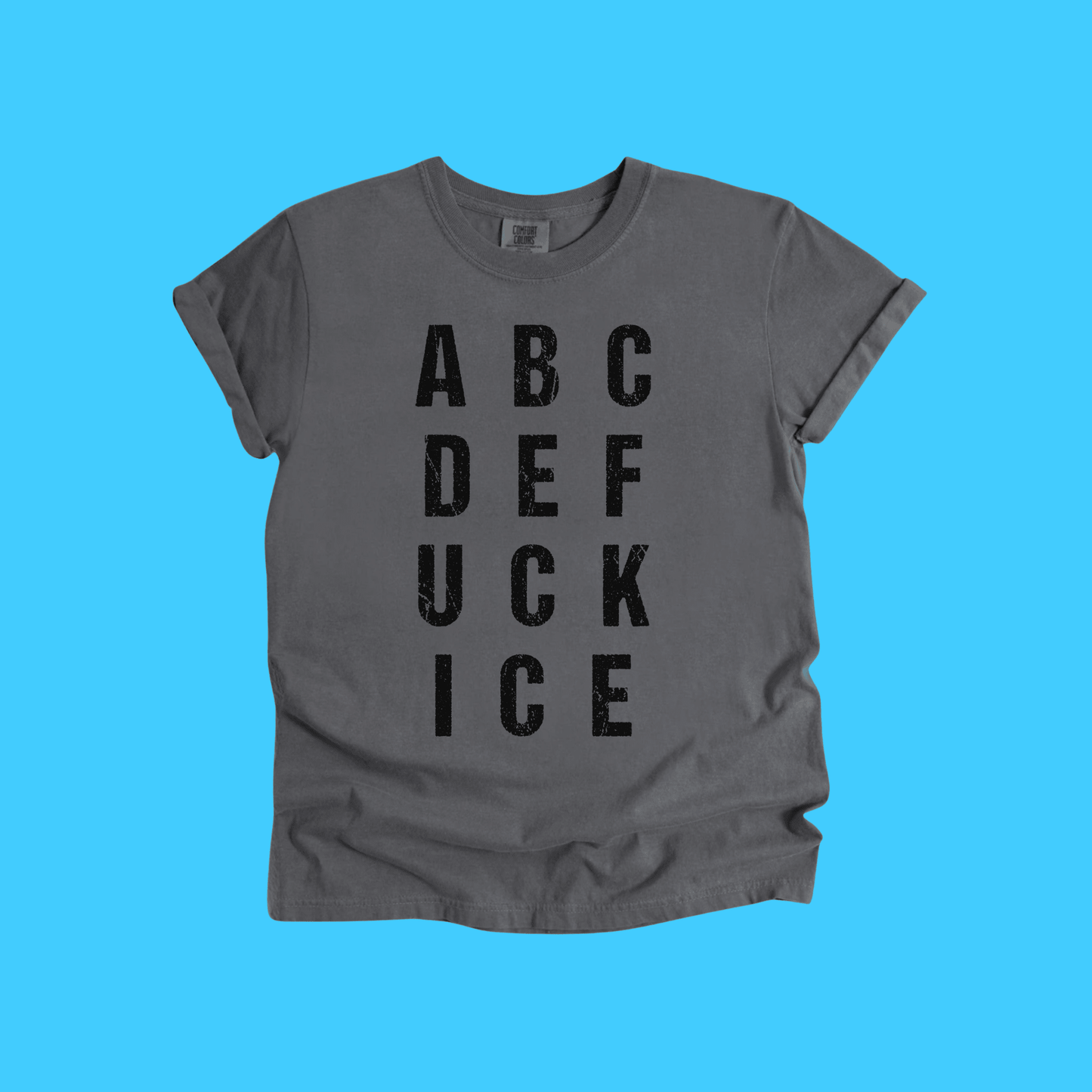 ABC DEF UCK ICE T-Shirt - Resist Supply