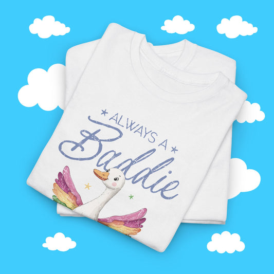 Always a Baddie for Equal Rights Tee - Resist Supply #