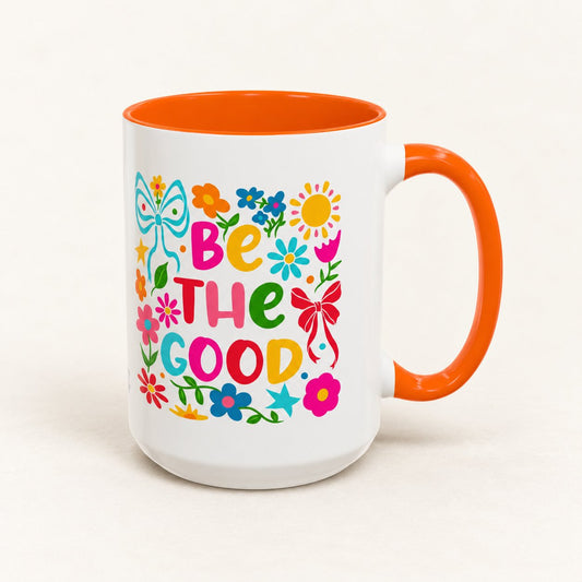 Be the Good Floral Coffee Mug on warm off-white background