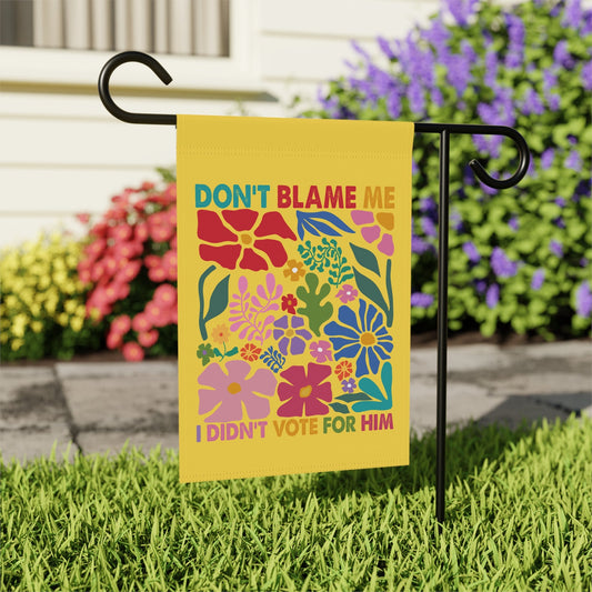 don't blame me garden flag - Resist Supply #
