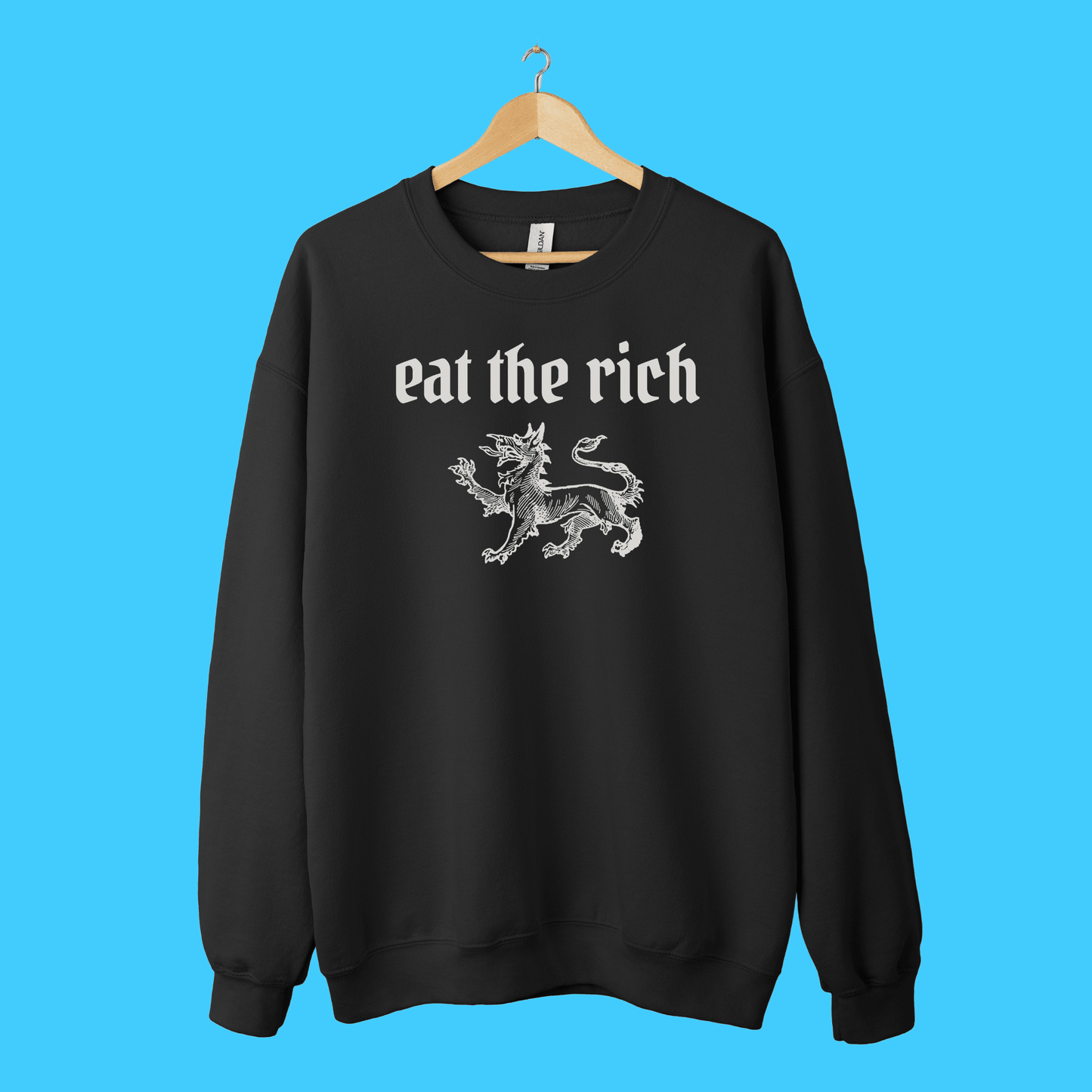 Eat the Rich Sweatshirt — Gothic Lion - Resist Supply
