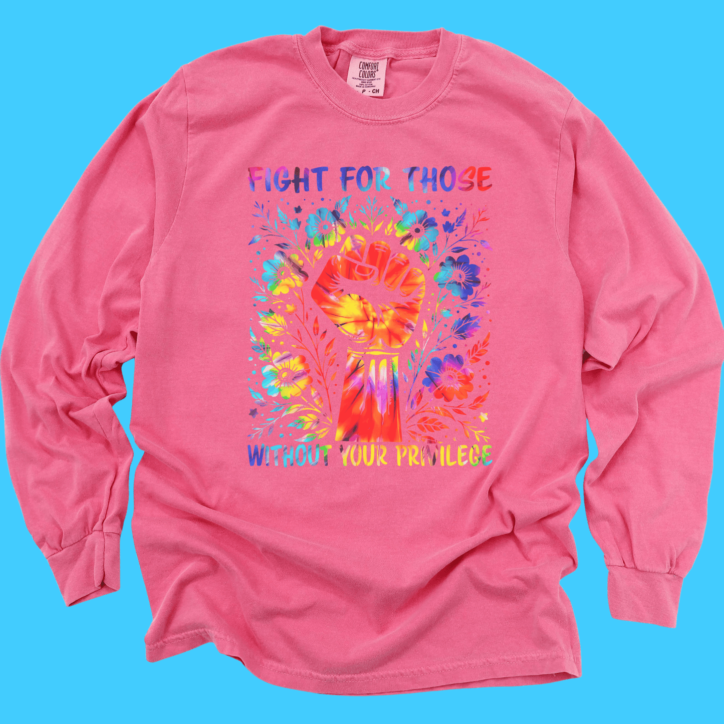 FIGHT FOR THOSE WITHOUT YOUR PRIVILEGE LONG SLEEVE TEE - Resist Supply