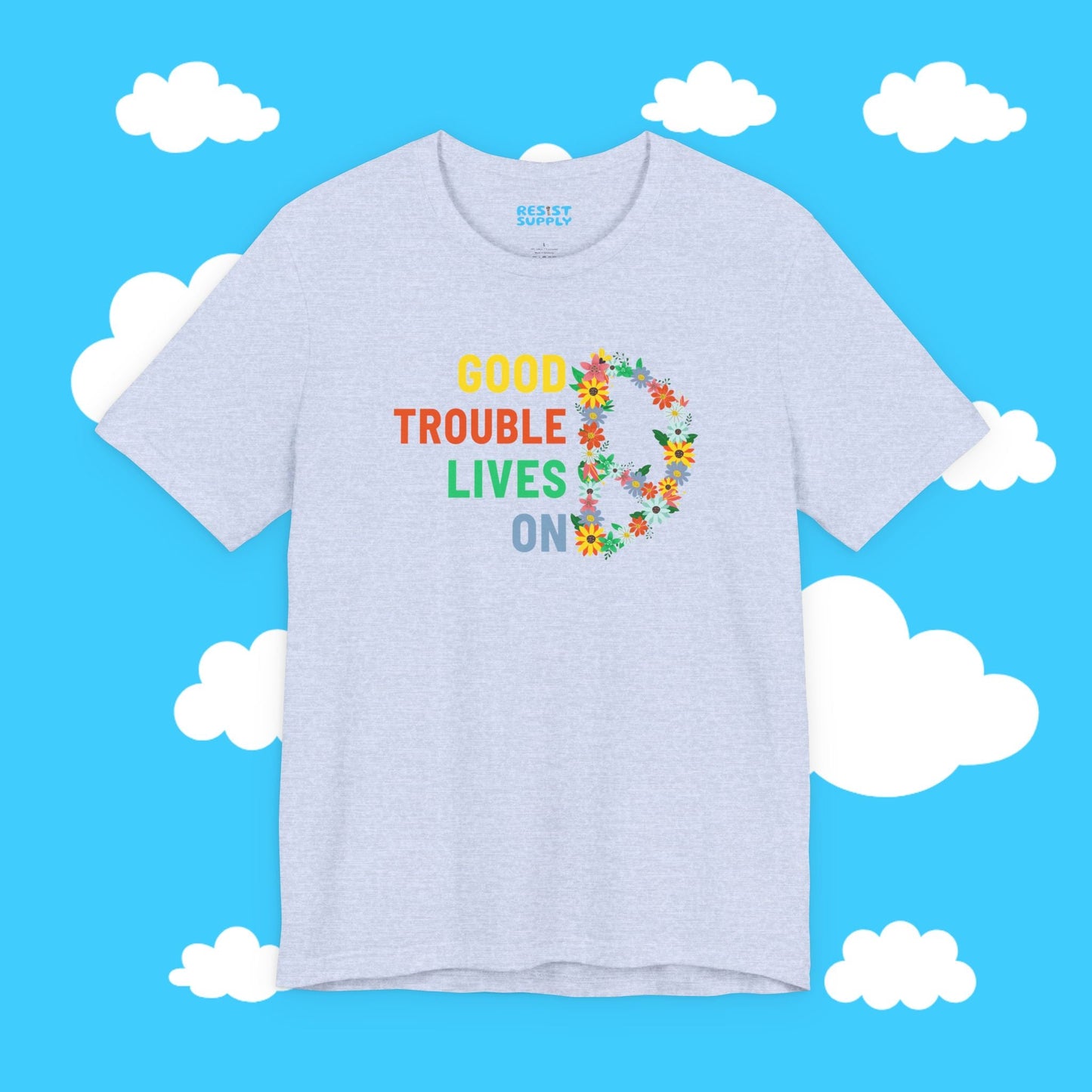 Flowery Good Trouble Tee - Resist Supply #