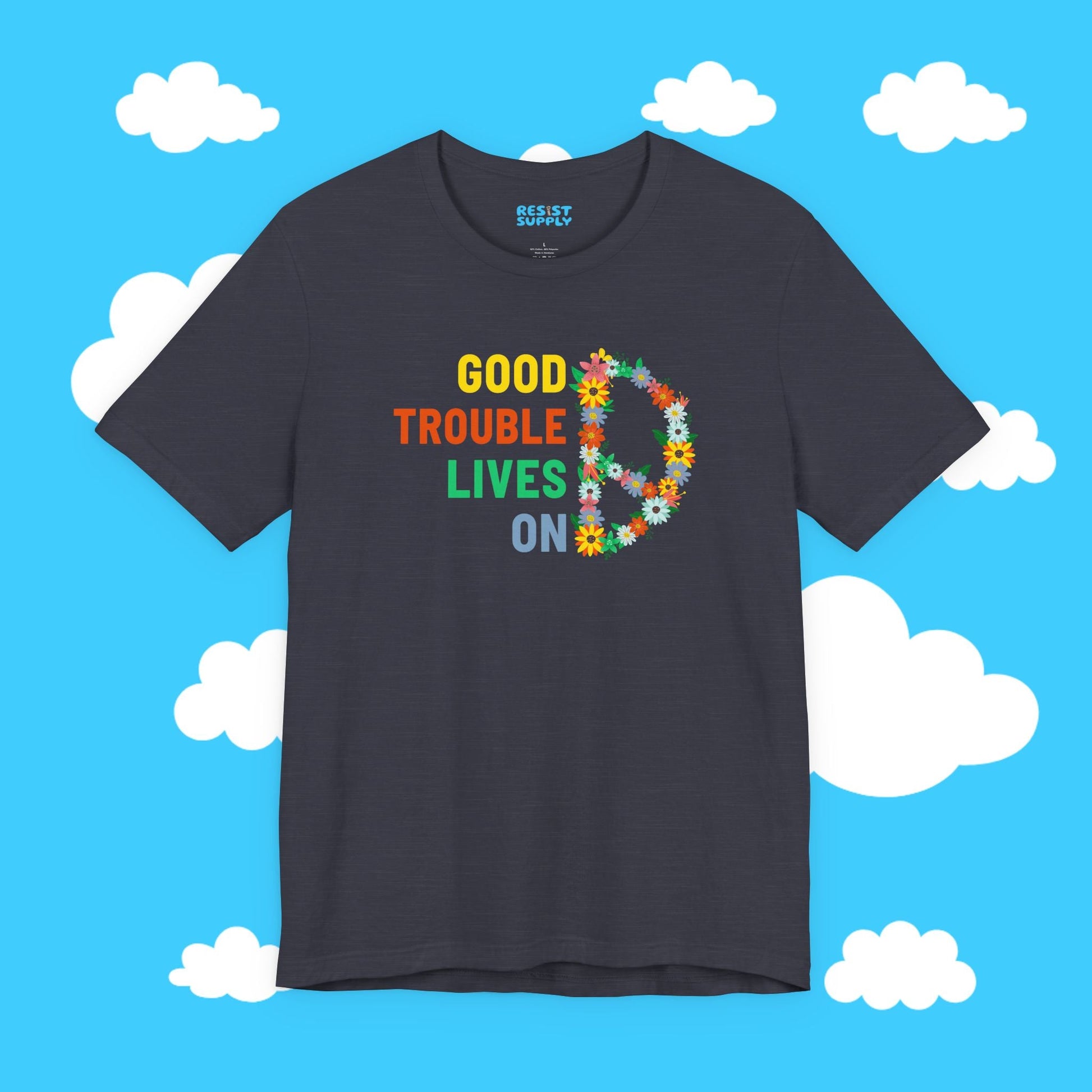 Flowery Good Trouble Tee - Resist Supply #