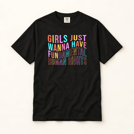 Girls Just Wanna Have Fundamental Human Rights T-Shirt, product photo on warm off-white background
