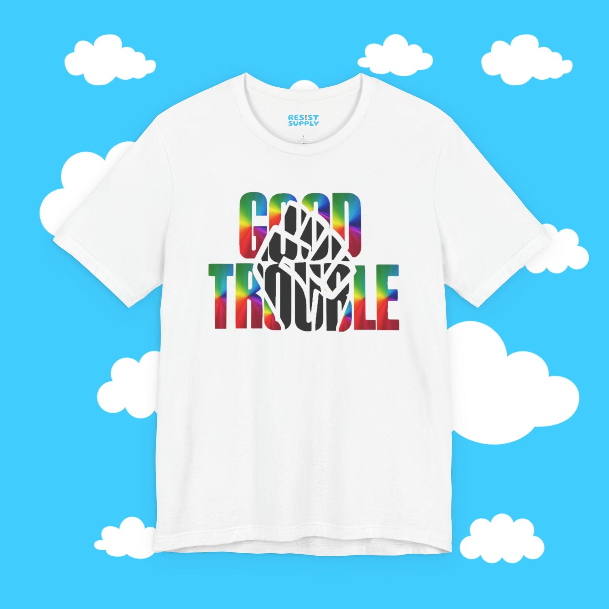 Good Trouble Strength Tee - Resist Supply #