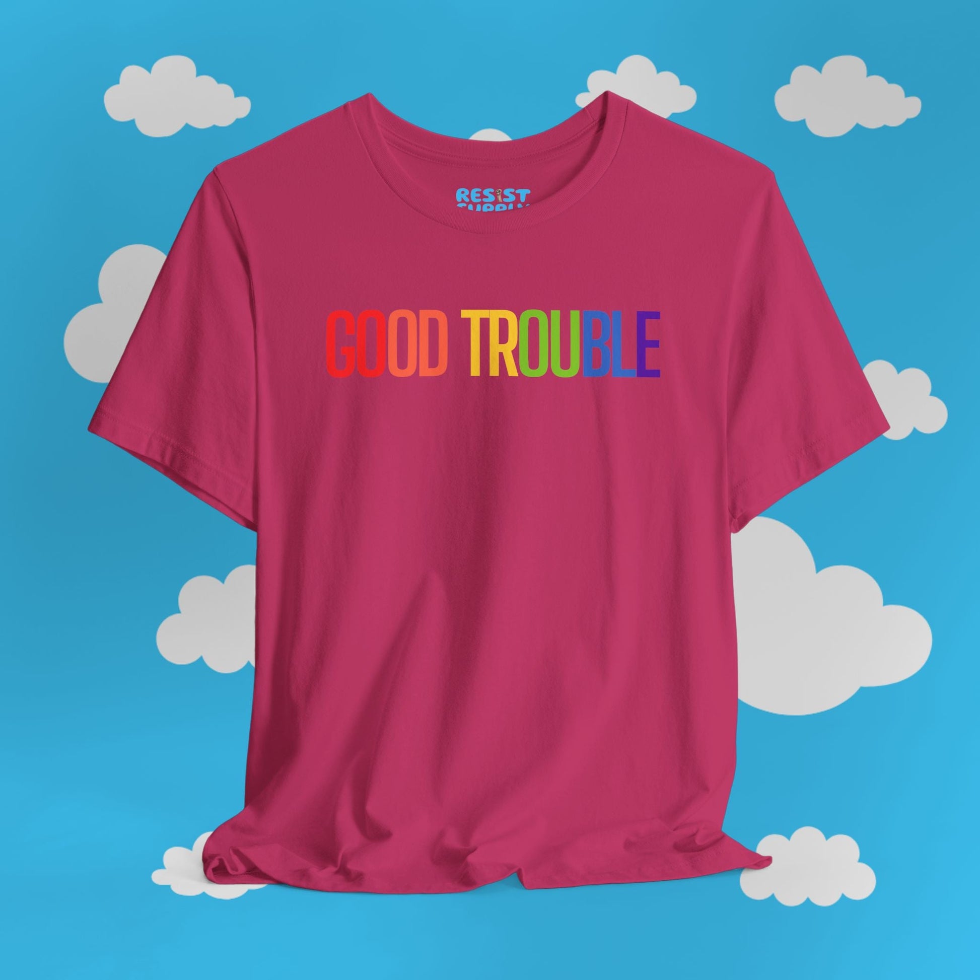 Good Trouble Tee - Resist Supply #