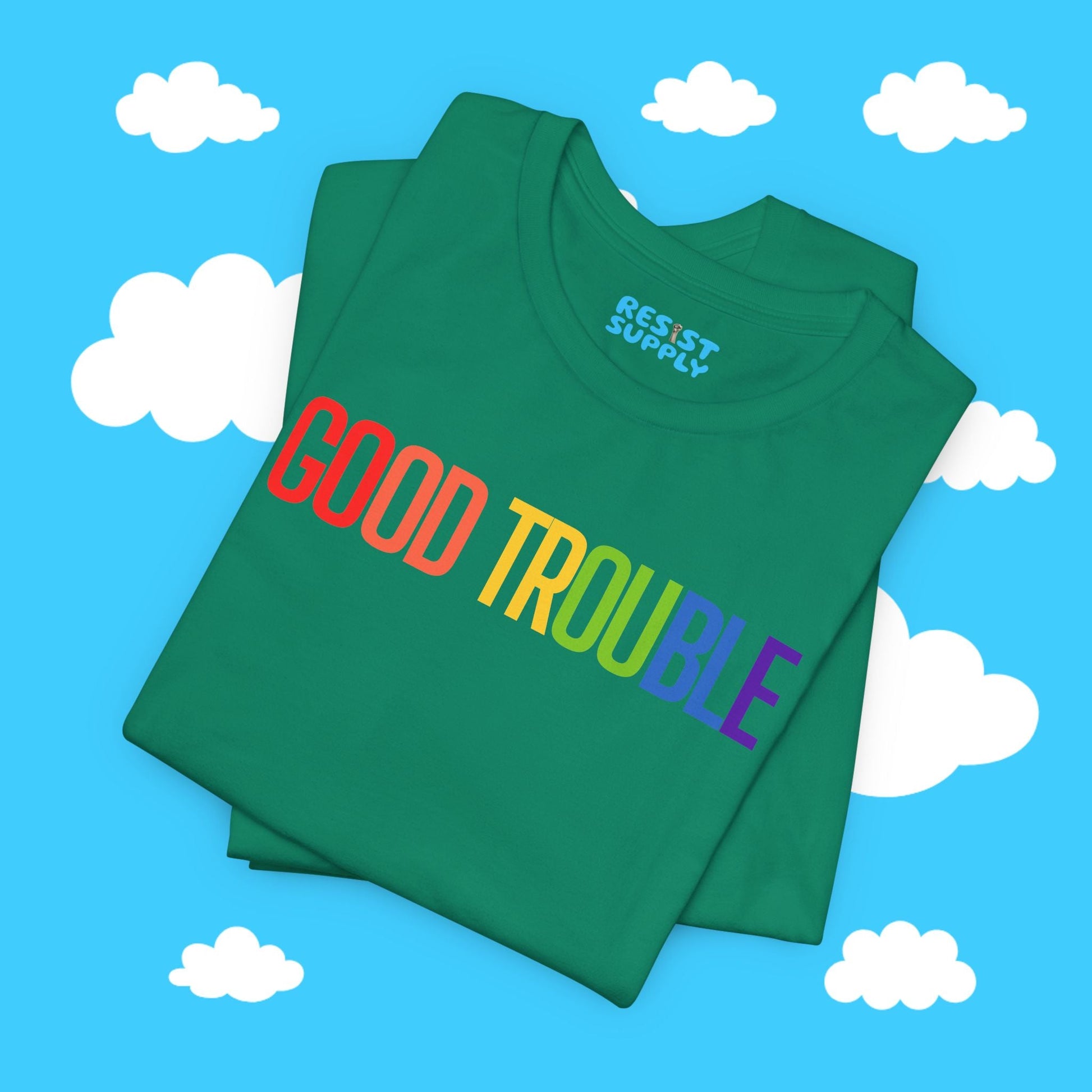 Good Trouble Tee - Resist Supply #