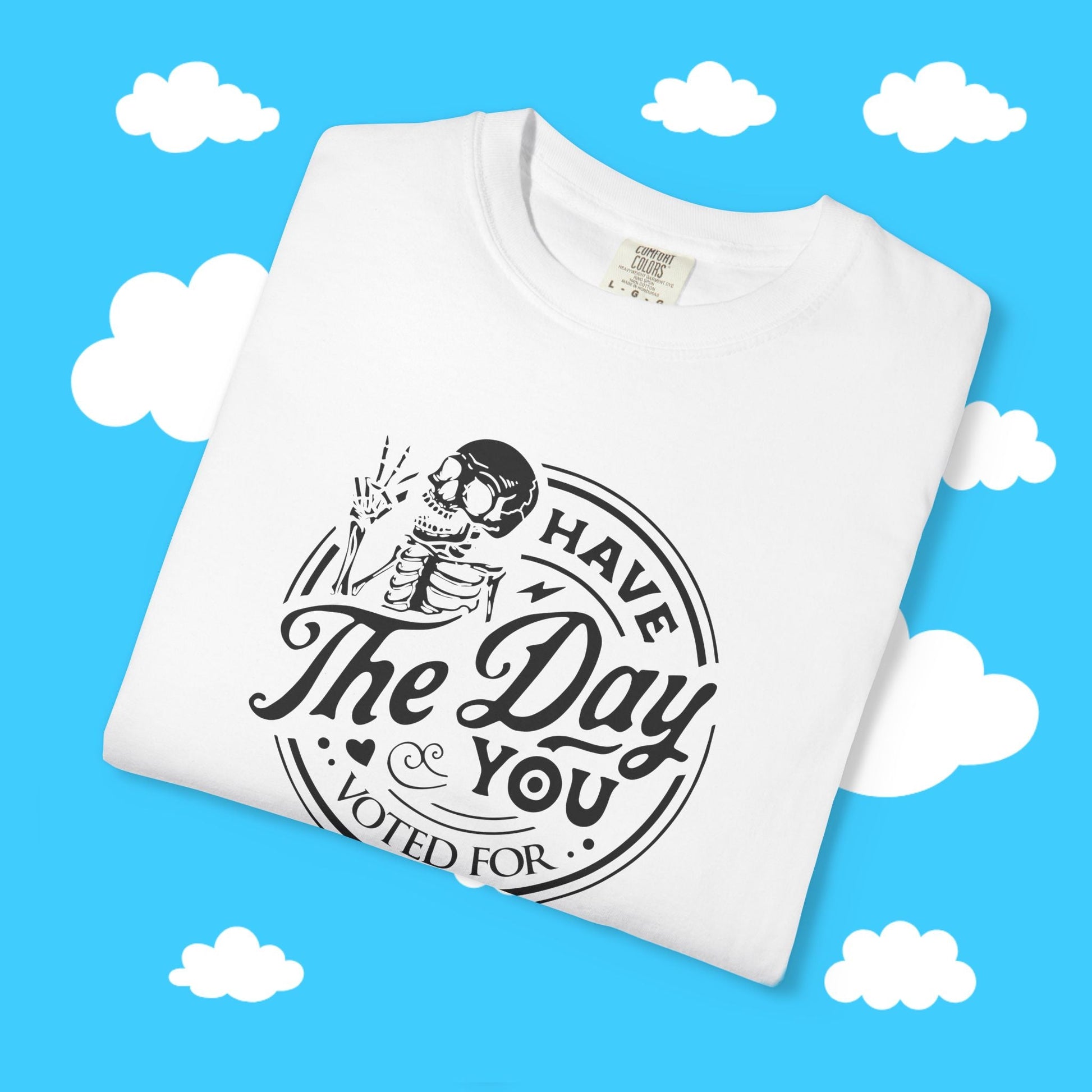 have the day you voted for - Resist Supply #