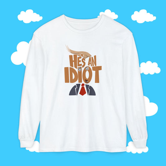 he's an idiot - Resist Supply #