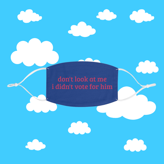 I Didn't Vote For Him Mask - Resist Supply #