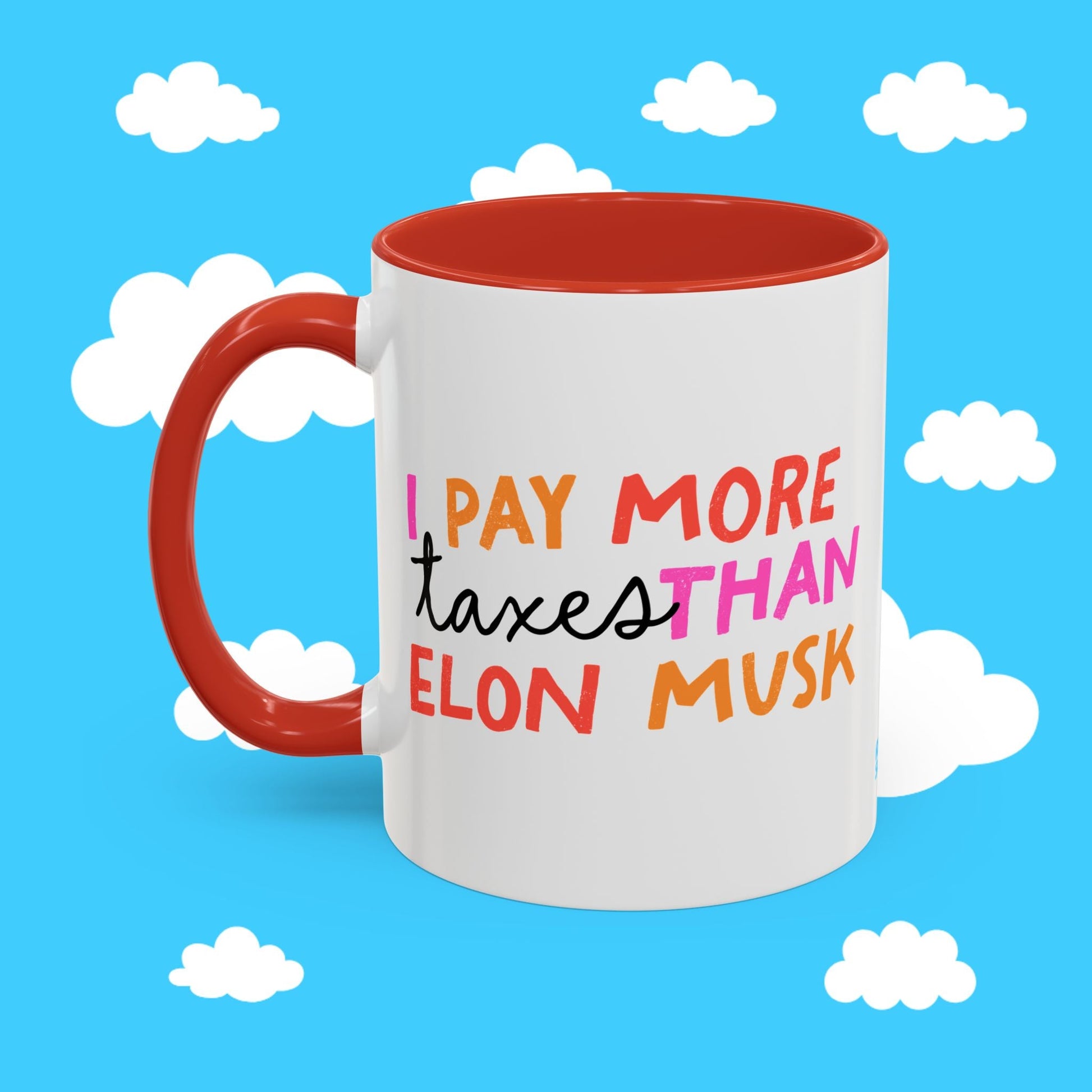 I pay more taxes than Elon mug - Resist Supply #