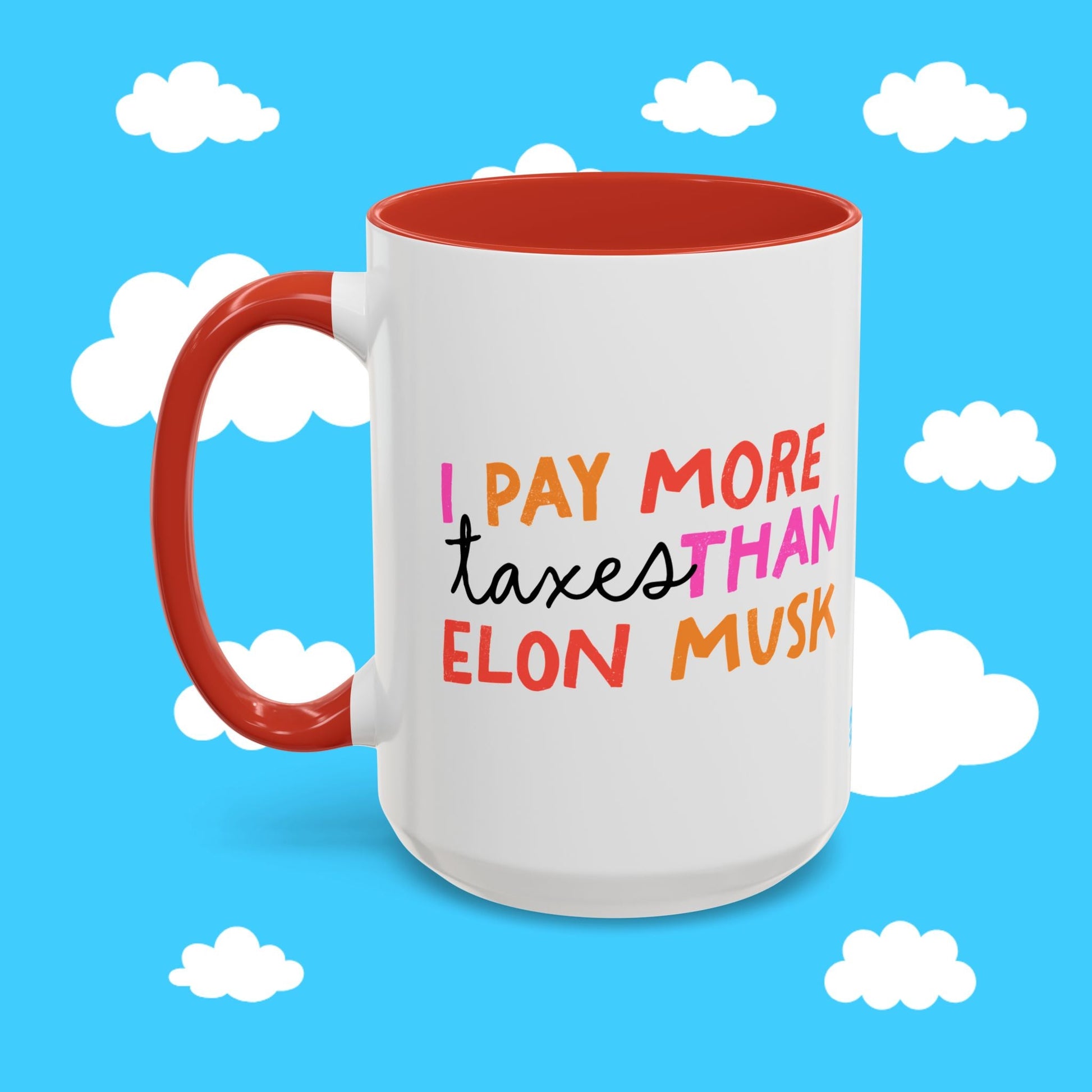 I pay more taxes than Elon mug - Resist Supply #