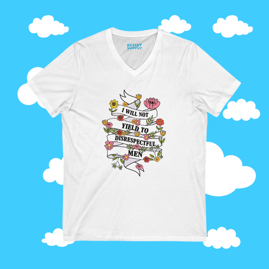 I Will Not Yield To Disrespectful Men V-Neck Tee - Resist Supply #
