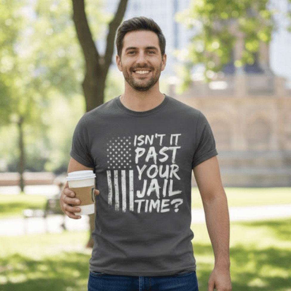 Isn’t It Past Your Jail Time? T-Shirt - Resist Supply