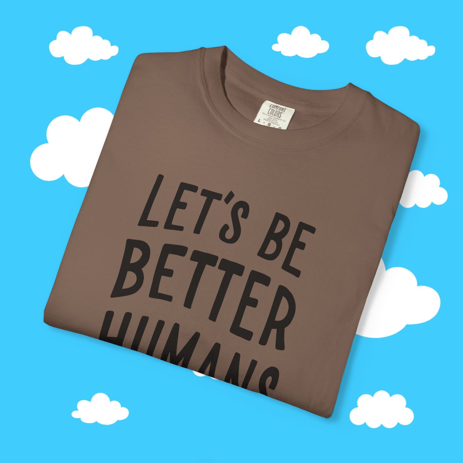 let's be better humans - Resist Supply #