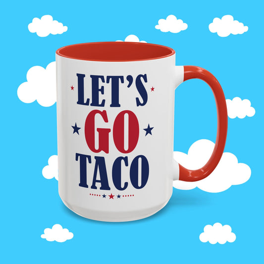Let's Go Taco Mug - Resist Supply #