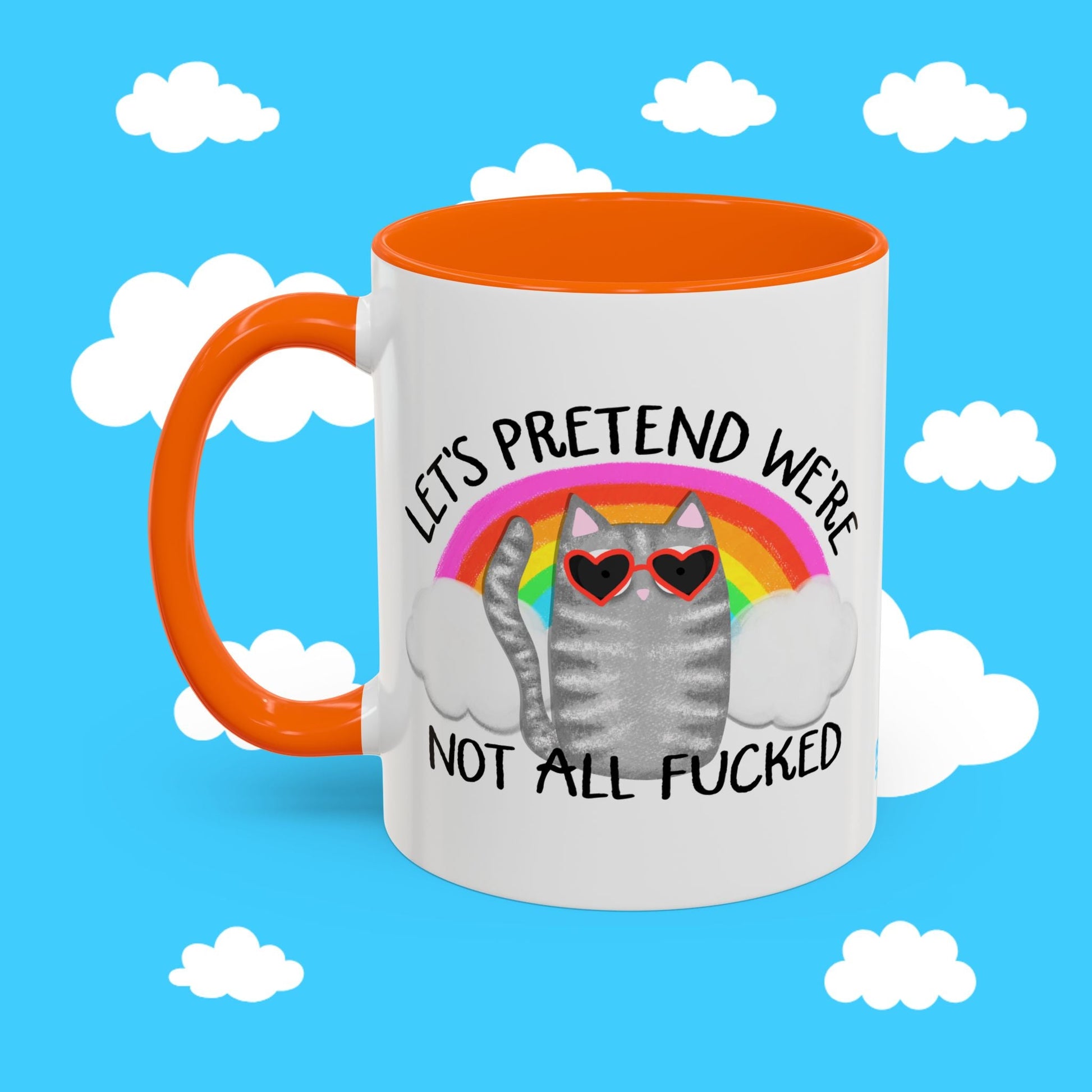 LET'S PRETEND WE'RE NOT ALL F'D MUG - Resist Supply #