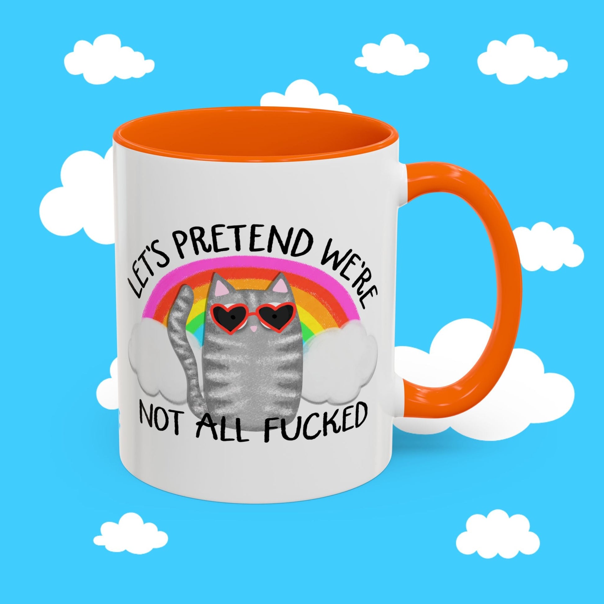 LET'S PRETEND WE'RE NOT ALL F'D MUG - Resist Supply #