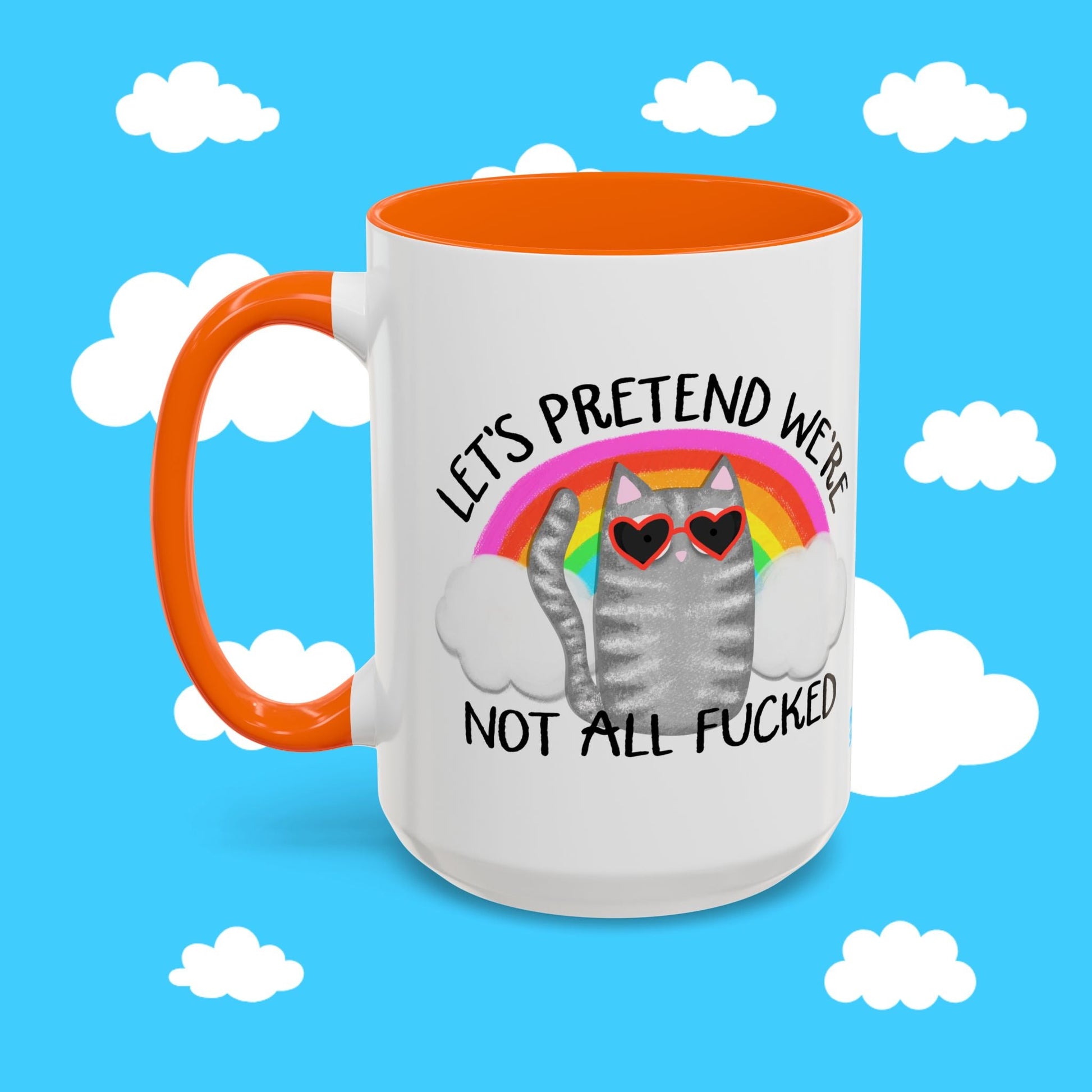 LET'S PRETEND WE'RE NOT ALL F'D MUG - Resist Supply #