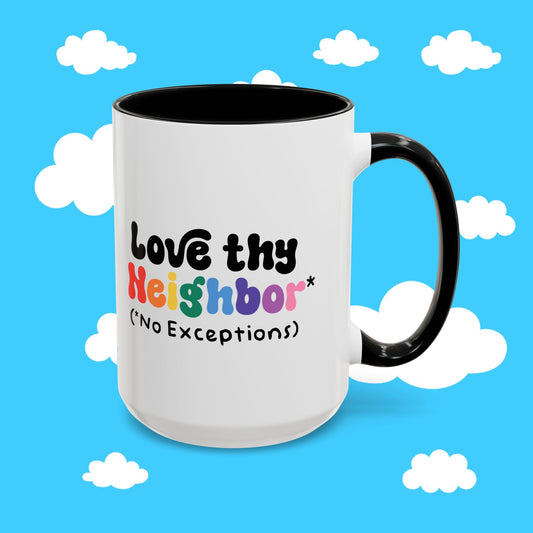 love thy neighbor MUG - Resist Supply #