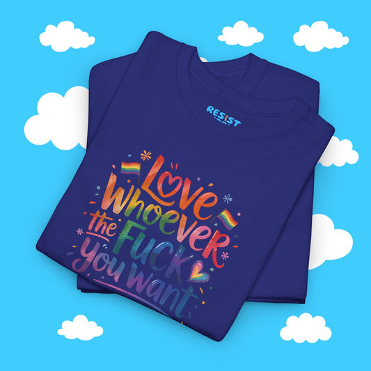 Love Whoever You Want - Resist Supply #