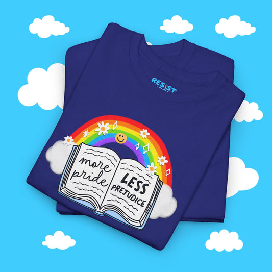 More Pride Less Prejudice Tee - Resist Supply #