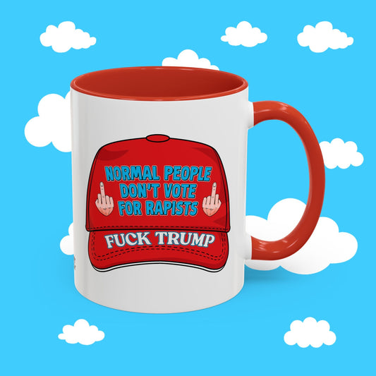 normal people don't vote for r*pists mug - Resist Supply #