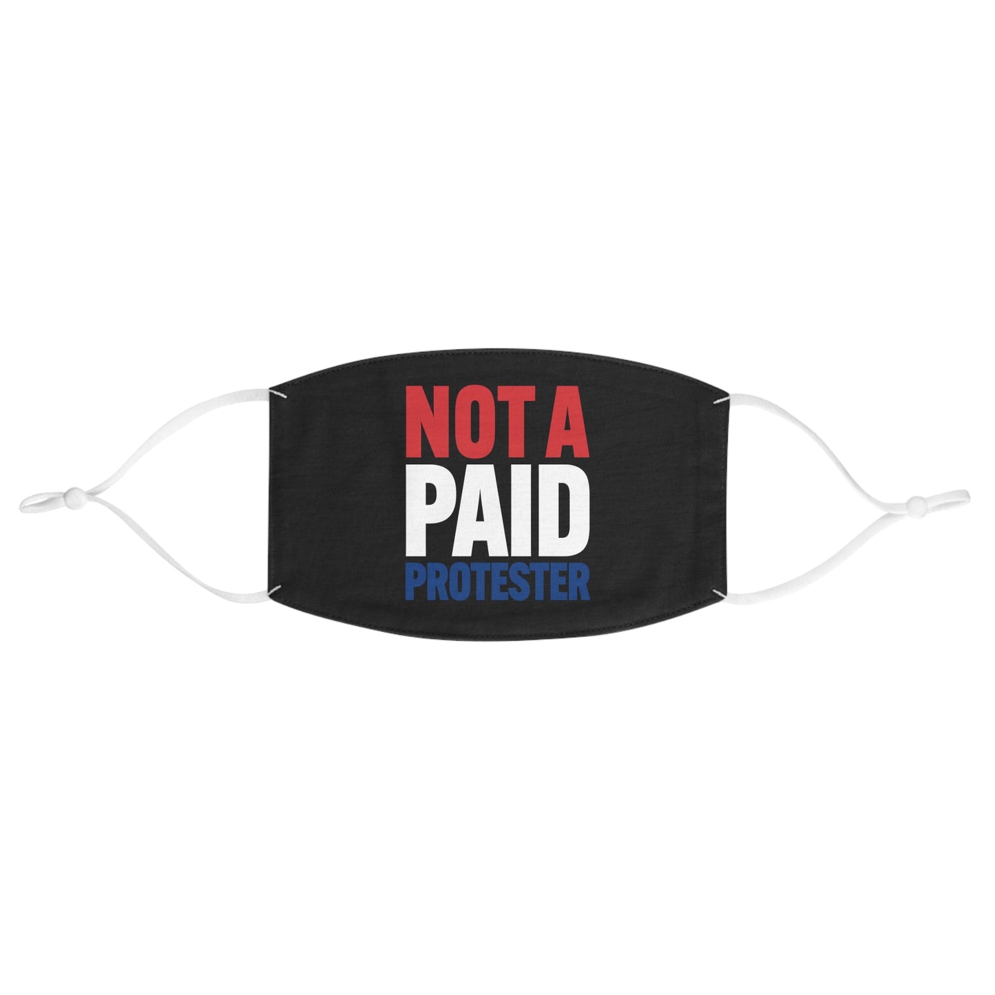 Not a Paid Protester Mask - Resist Supply #