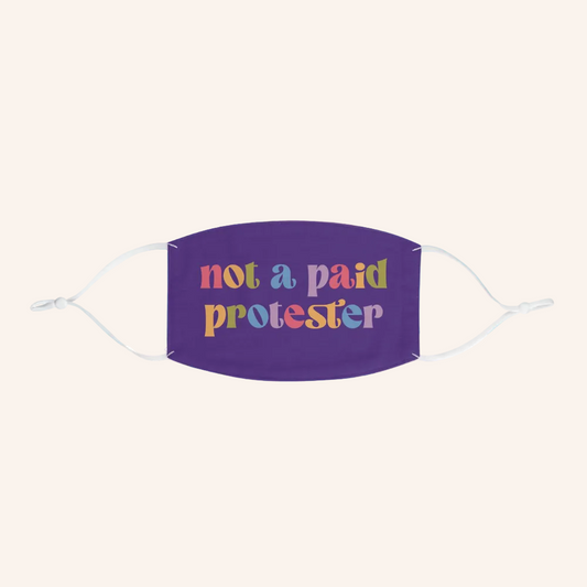 Not a Paid Protester Mask - Resist Supply #
