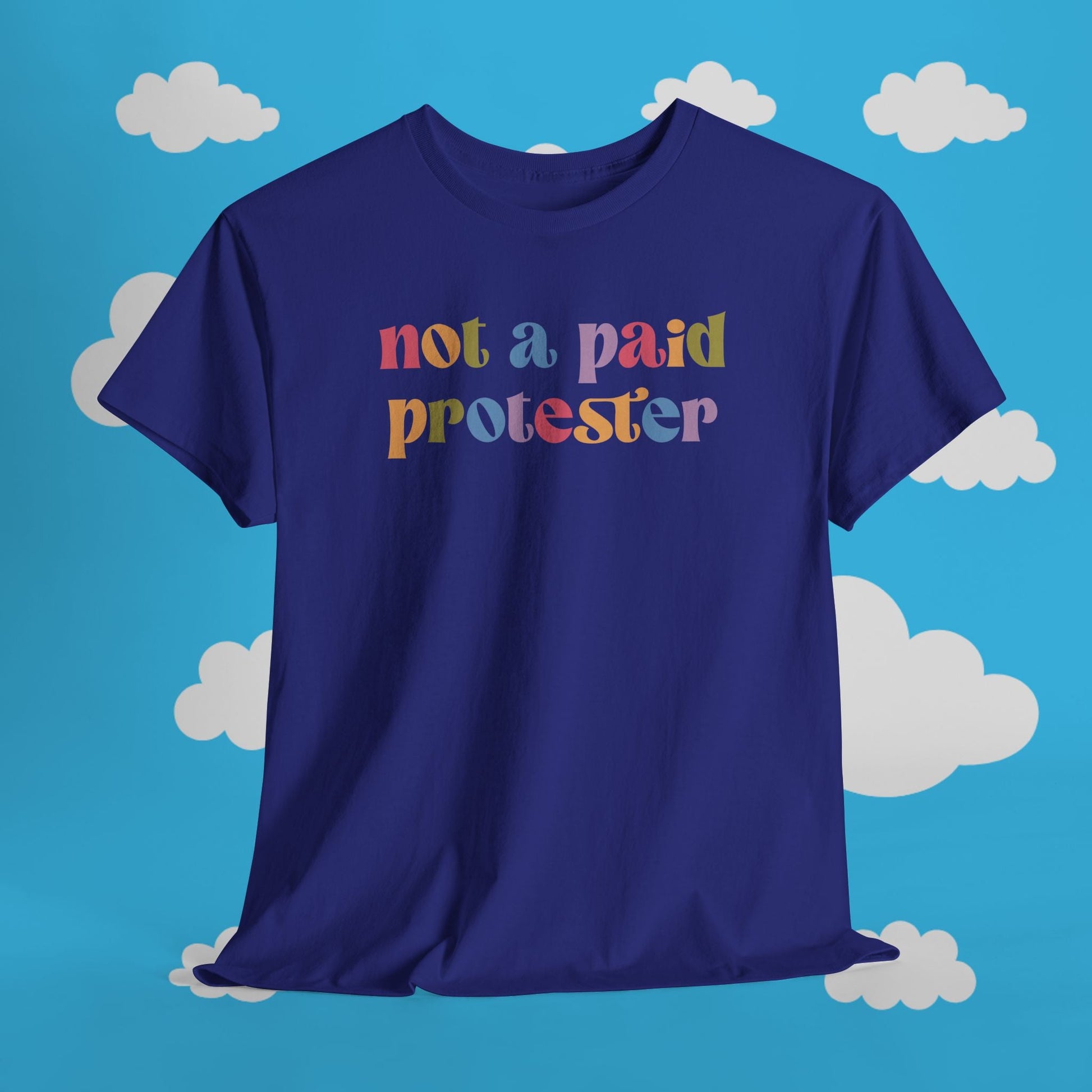 Not a Paid Protester Tee - Resist Supply #