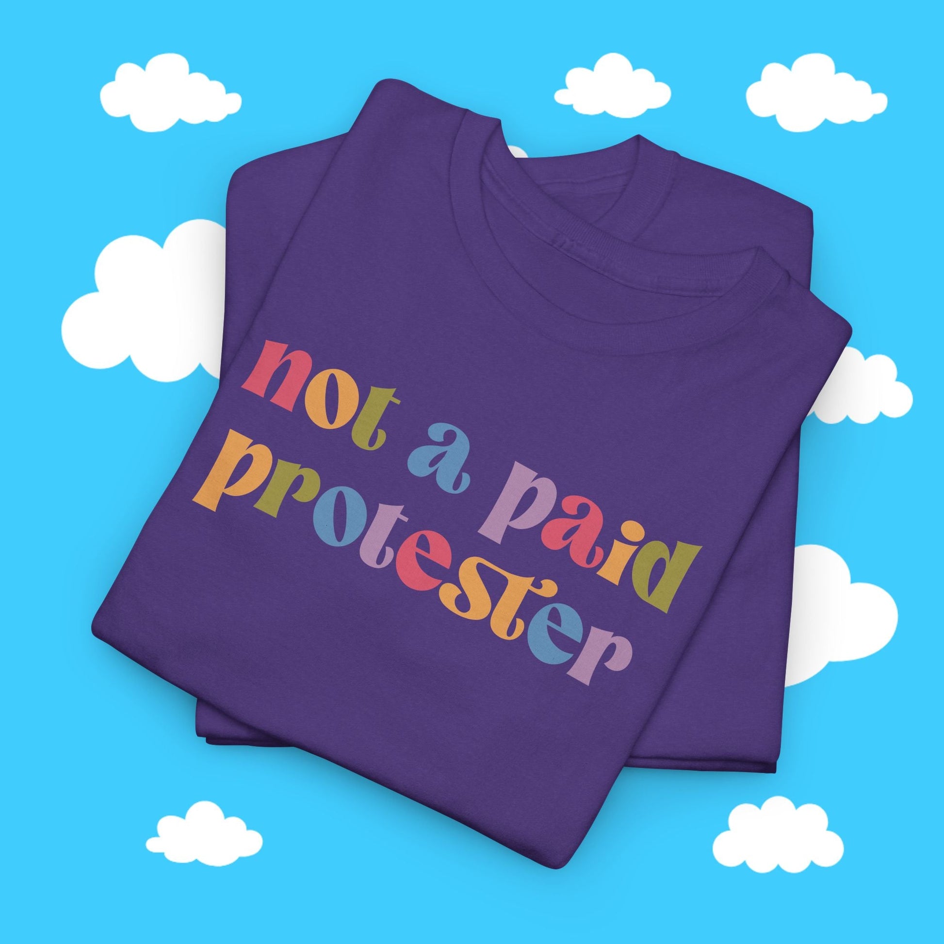 Not a Paid Protester Tee - Resist Supply #