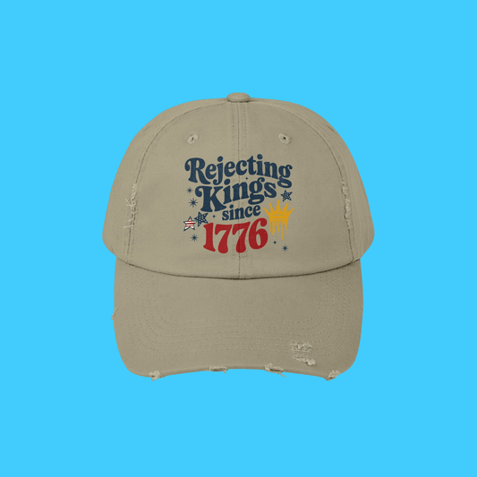 Patriotic 'Rejecting Kings Since 1776' Distressed Cap - Resist Supply