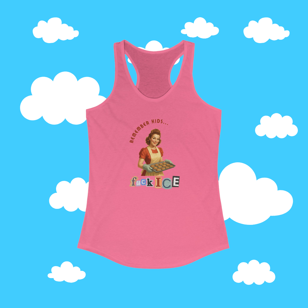 Remember Kids, F*ck Ice Racerback Tank - Resist Supply #