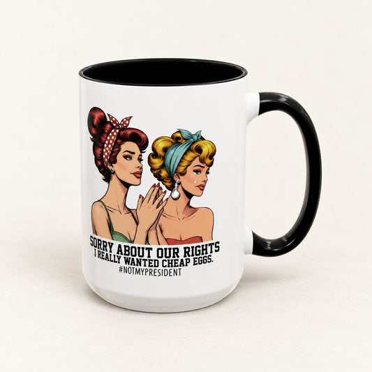 Sorry About Your Rights Coffee Mug, product view on warm off-white