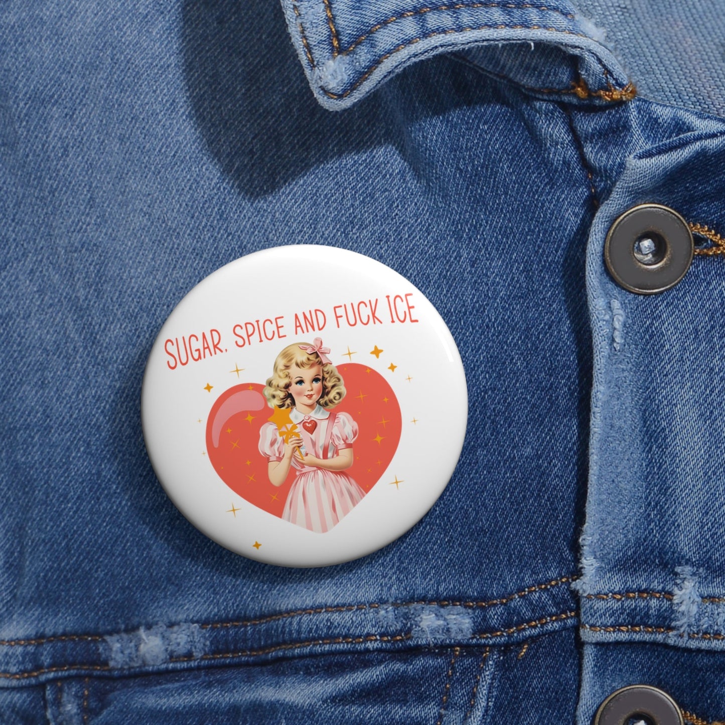 Sugar Spice and F*ck Ice Button - Resist Supply #