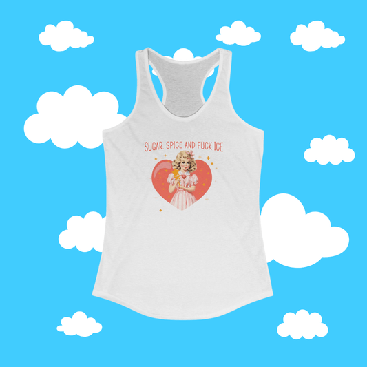 Sugar Spice and F*ck Ice Racerback Tank - Resist Supply #