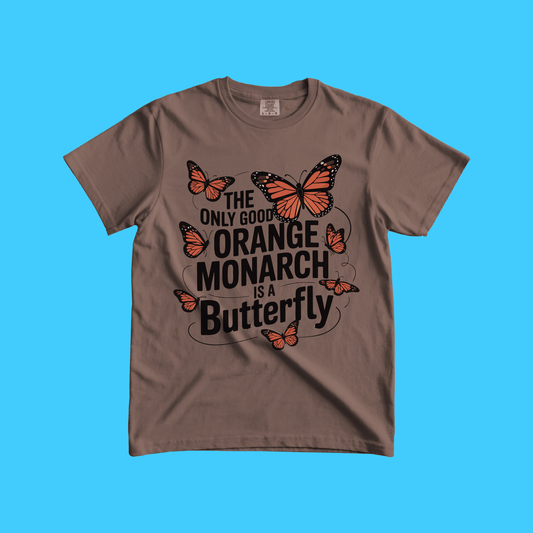 THE ONLY GOOD ORANGE MONARCH IS A BUTTERFLY BOXY TEE - Resist Supply
