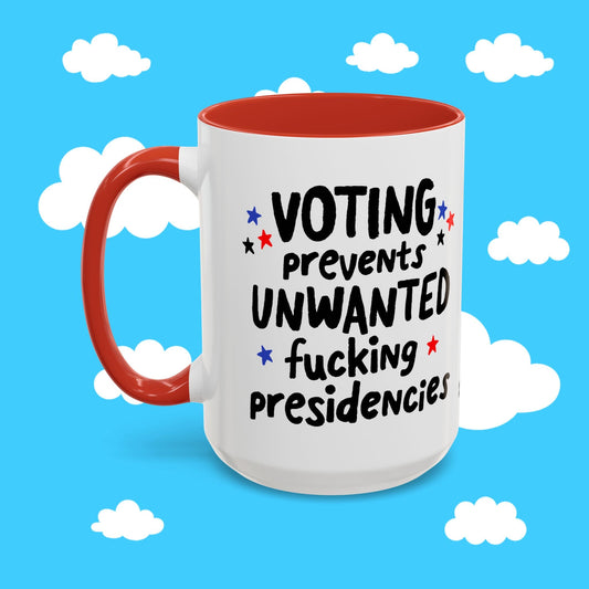 voting prevents unwanted presidencies mug - Resist Supply #