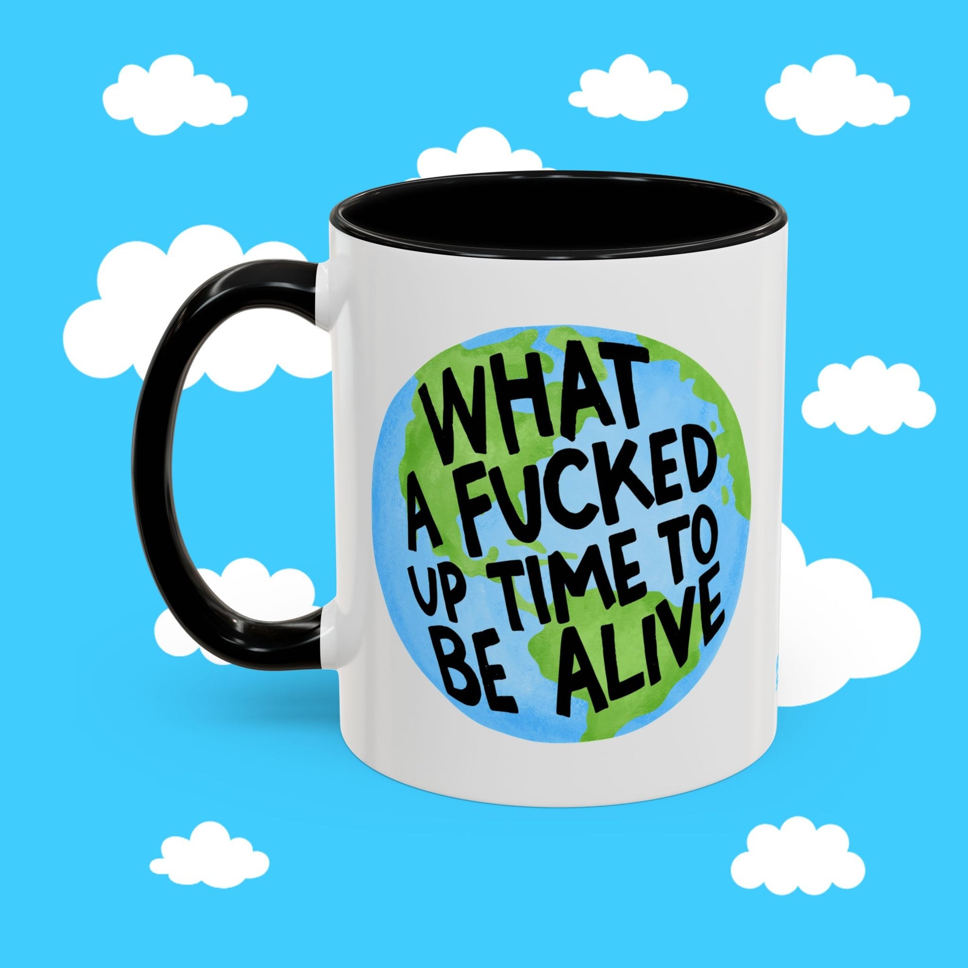 WHAT A F'D UP TIME TO BE ALIVE MUG - Resist Supply #