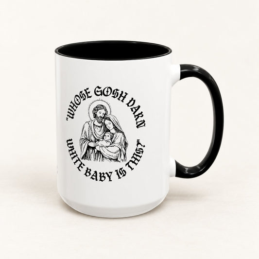 Whose Gosh Darn White Baby is This? Coffee Mug on warm off-white background
