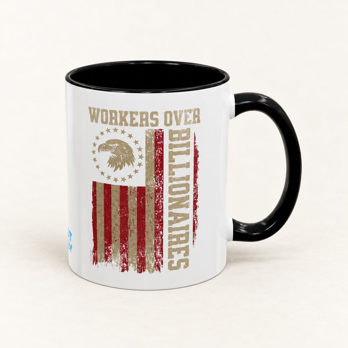 Workers Over Billionaires Coffee Mug on warm off-white background