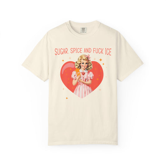 Sugar Spice and F*ck ICE T-Shirt